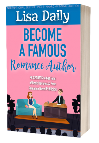 become-a-famous-romance-author-lisa-daily-book-cover-ph6w22s8ye0g2lfwe96qin312goz0bt9kmv6qqw4cg